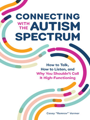 cover image of Connecting With the Autism Spectrum